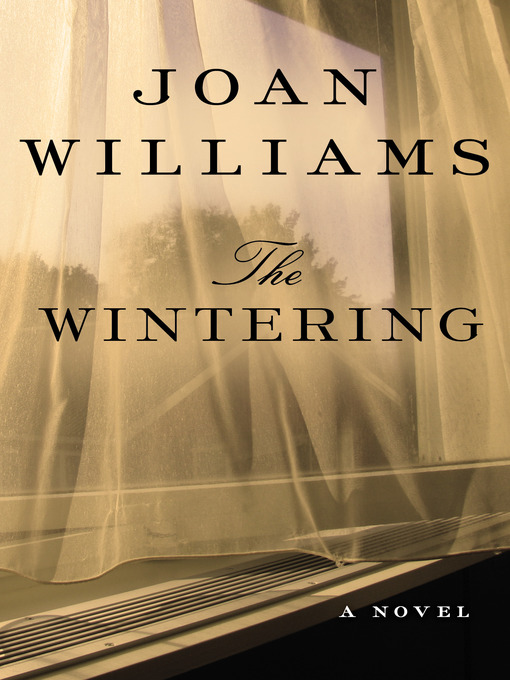 Title details for The Wintering by Joan Williams - Available
